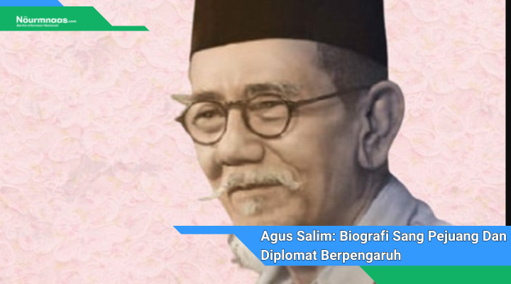 Agus Salim Biografi Sang Pejuang Dan Diplomat Berpengaruh
