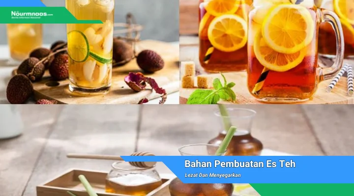 Bahan Pembuatan Es Teh