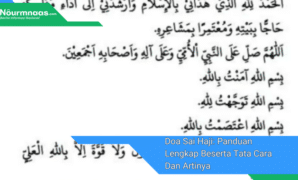 Doa Sai Haji: Panduan Lengkap Beserta Tata Cara Dan Artinya