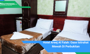 Hotel Areej Al Falah: Oase Istirahat Mewah Di Perbukitan Hotel Areej Al Falah: Oase Istirahat Mewah Di Perbukitan