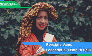 Pencipta Jamu Legendaris: Kisah Di Balik Suwe Ora Jamu Yang Melegenda