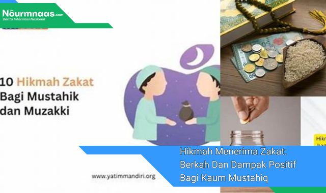 Hikmah Menerima Zakat: Berkah Dan Dampak Positif Bagi Kaum Mustahiq