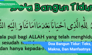Doa Bangun Tidur: Teks, Makna, Dan Manfaatnya Untuk Sehari Yang Penuh Berkah