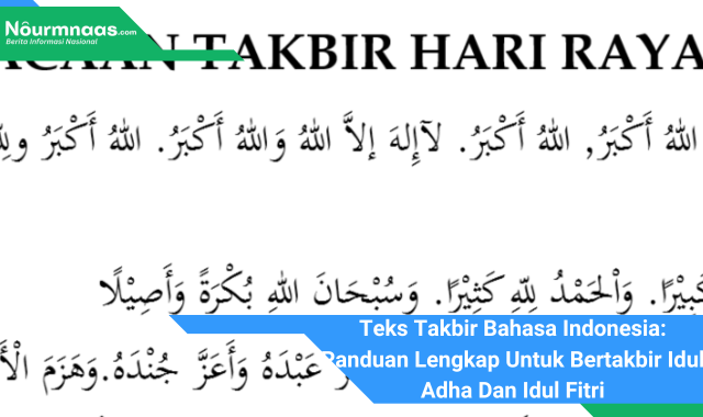 Teks Takbir Bahasa Indonesia: Panduan Lengkap Untuk Bertakbir Idul Adha Dan Idul Fitri
