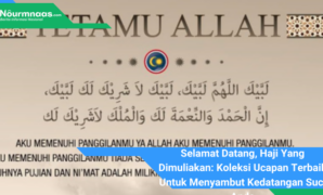 Selamat Datang, Haji Yang Dimuliakan: Koleksi Ucapan Terbaik Untuk Menyambut Kedatangan Suci Anda Selamat Datang, Haji Yang Dimuliakan: Koleksi Ucapan Terbaik Untuk Menyambut Kedatangan Suci Anda