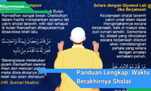 Panduan Lengkap: Waktu Berakhirnya Sholat Tarawih Untuk Optimasi Ibadah Ramadhan