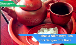 Rahasia Nikmatnya Teh Poci Dengan Cita Rasa Khas Yang Sulit Dilupakan