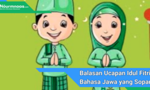 Balasan Ucapan Idul Fitri Bahasa Jawa yang Sopan dan Mengharukan: Ungkapan Penuh Makna untuk Hari Kemenangan Balasan Ucapan Idul Fitri Bahasa Jawa yang Sopan dan Mengharukan: Ungkapan Penuh Makna untuk Hari Kemenangan