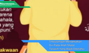 5 Keutamaan Mendekatkan Diri Pada Allah Shalat Tarawih Yang Wajib Diketahui