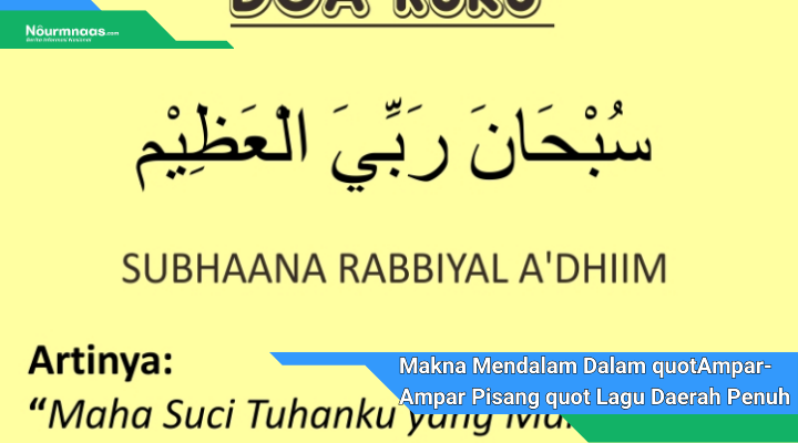 Makna Mendalam Dalam quotAmpar Ampar Pisang quot Lagu Daerah Penuh Pesan Moral 1 1