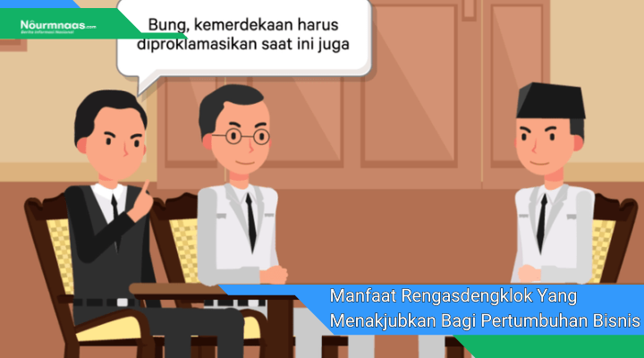 Manfaat Rengasdengklok Yang Menakjubkan Bagi Pertumbuhan Bisnis Anda