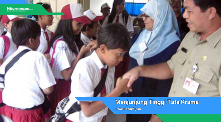 Menjunjung Tinggi Tata Krama