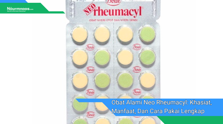Obat Alami Neo Rheumacyl Khasiat Manfaat Dan Cara Pakai Lengkap