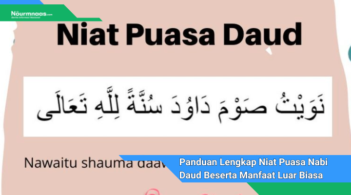 Panduan Lengkap Niat Puasa Nabi Daud Beserta Manfaat Luar Biasa Untuk Tubuh Dan Jiwa